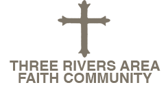 Three Rivers Area Faith Community